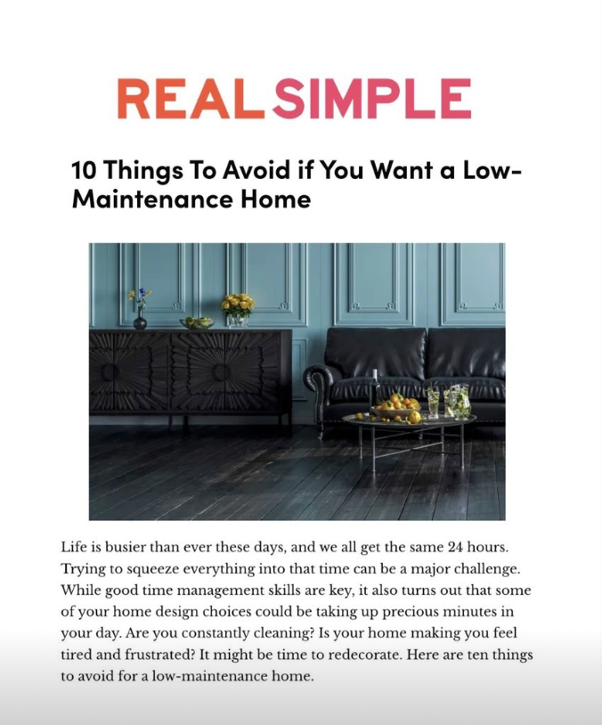 Real Simple feature: 10 Things To Avoid if You Want a Low-Maintenance Home